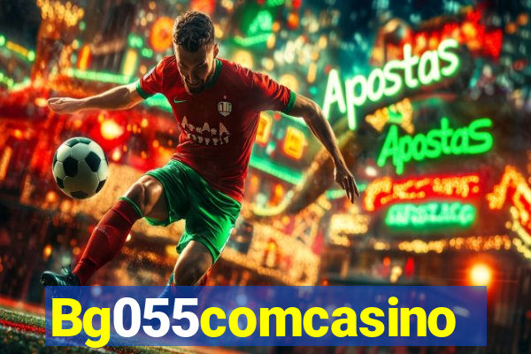 Bg055comcasino