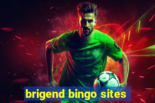 brigend bingo sites