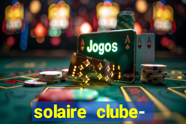 solaire clube- 49pubg resort