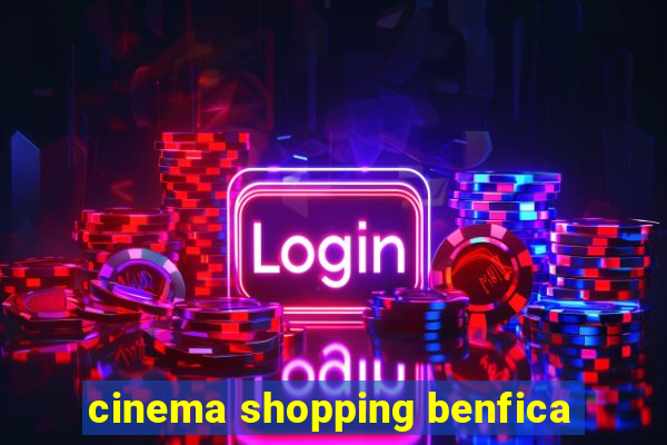 cinema shopping benfica