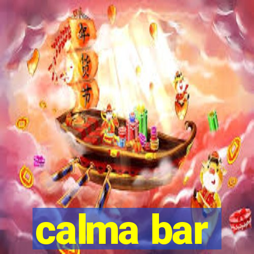 calma bar