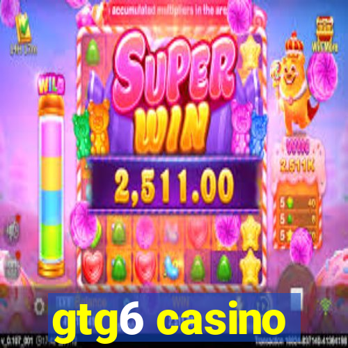 gtg6 casino