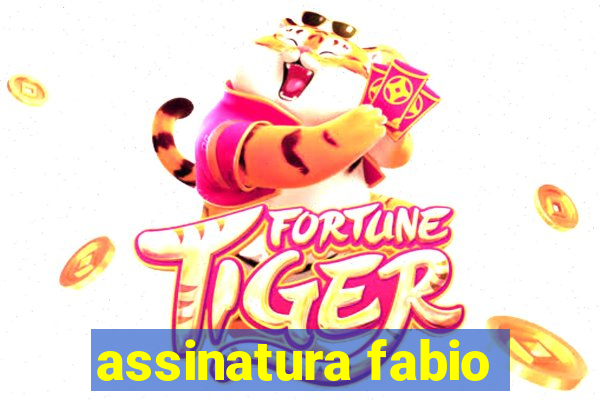 assinatura fabio