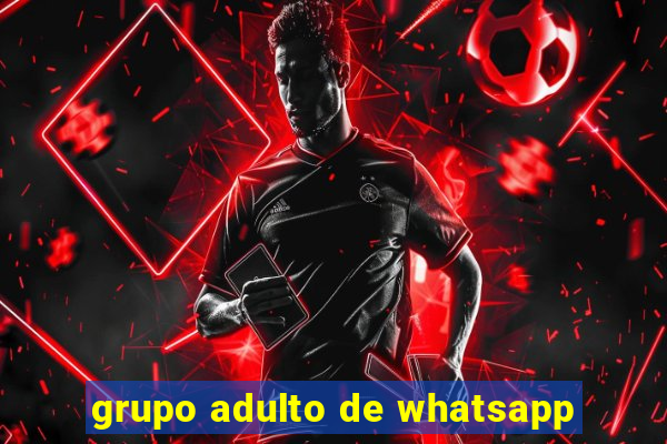 grupo adulto de whatsapp