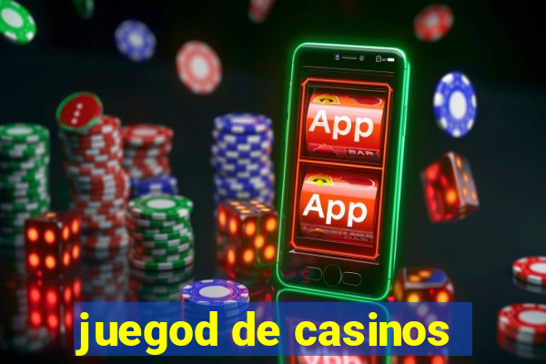 juegod de casinos