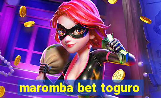 maromba bet toguro