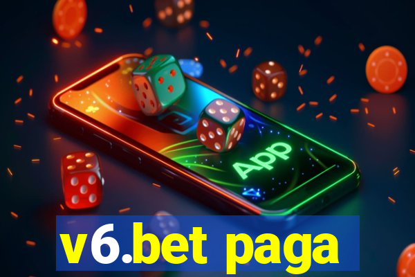 v6.bet paga