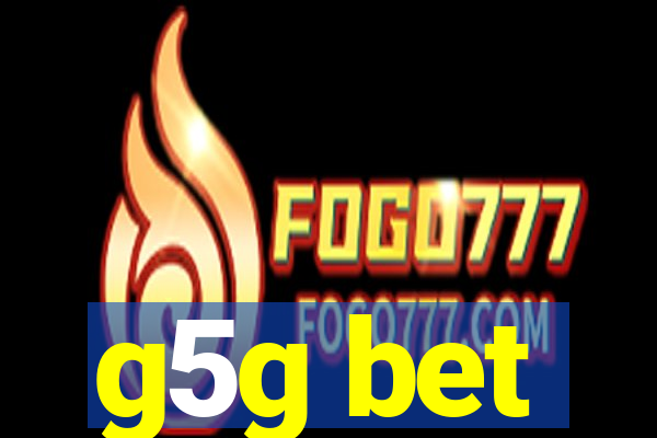 g5g bet