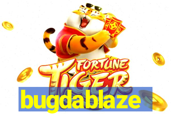 bugdablaze