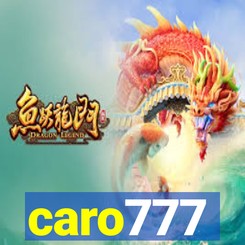 caro777