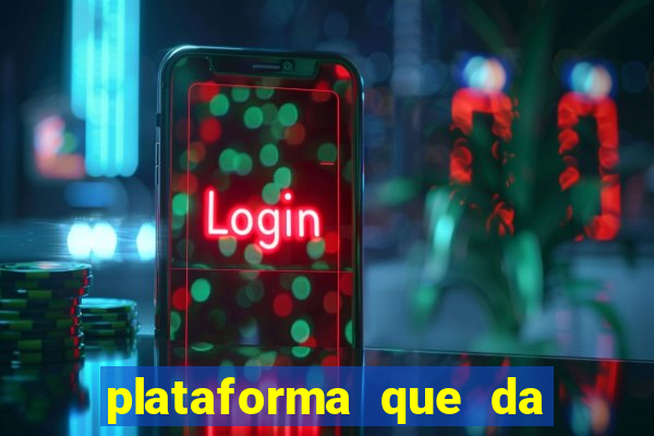 plataforma que da bonus sem depositar