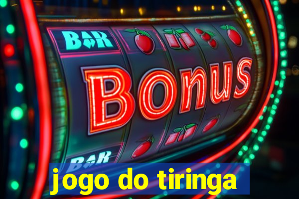 jogo do tiringa