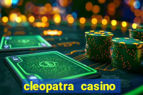 cleopatra casino slots free