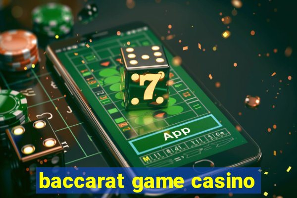 baccarat game casino