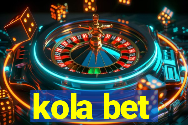 kola bet