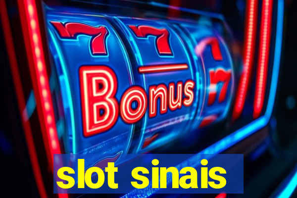 slot sinais