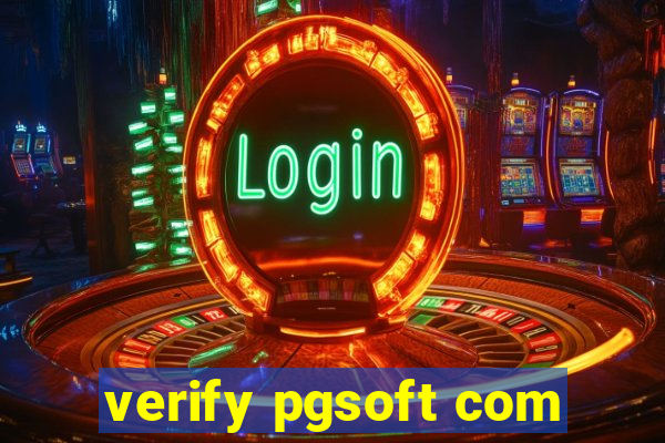 verify pgsoft com