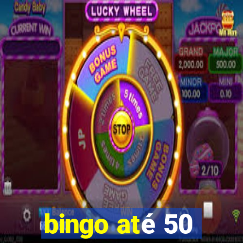 bingo até 50