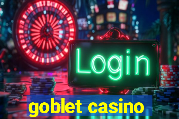 goblet casino