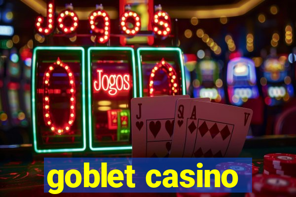 goblet casino