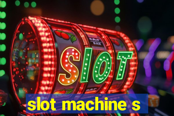 slot machine s