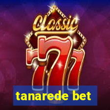 tanarede bet