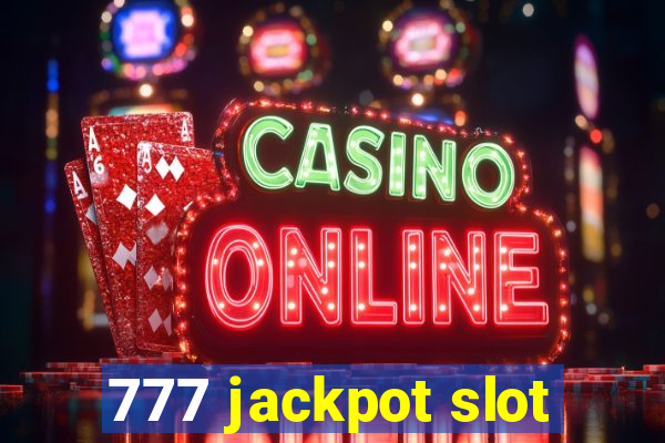 777 jackpot slot