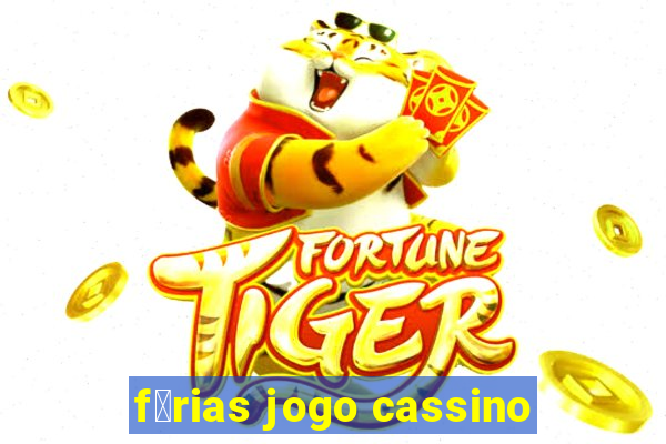 f茅rias jogo cassino