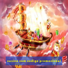 casino com codigo promocional