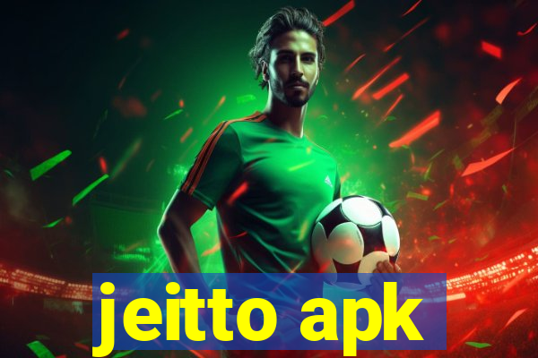 jeitto apk