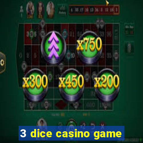 3 dice casino game