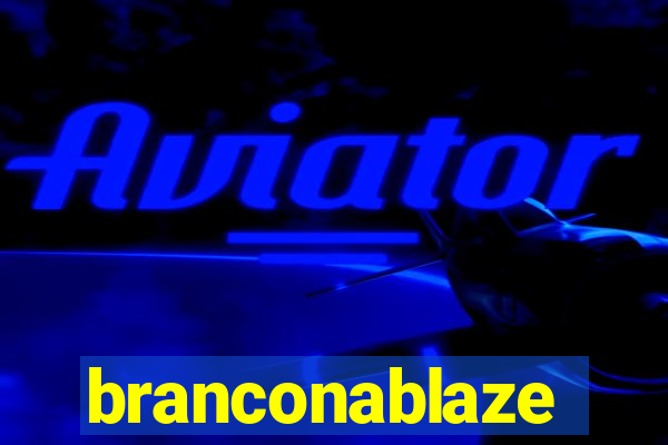 branconablaze