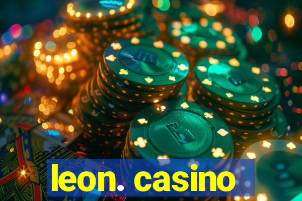 leon. casino