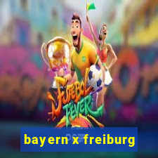 bayern x freiburg