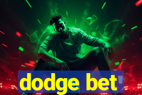 dodge bet