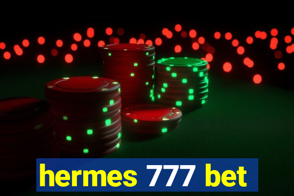 hermes 777 bet