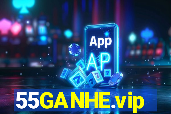 55GANHE.vip