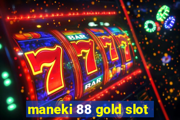 maneki 88 gold slot