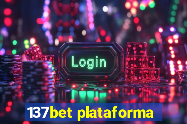 137bet plataforma