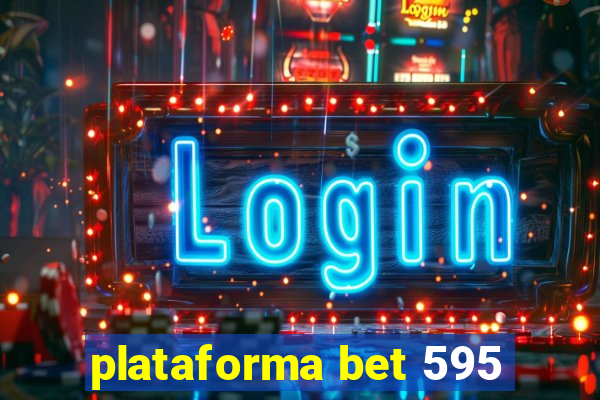 plataforma bet 595