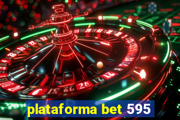 plataforma bet 595