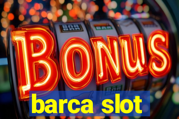 barca slot