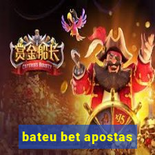 bateu bet apostas