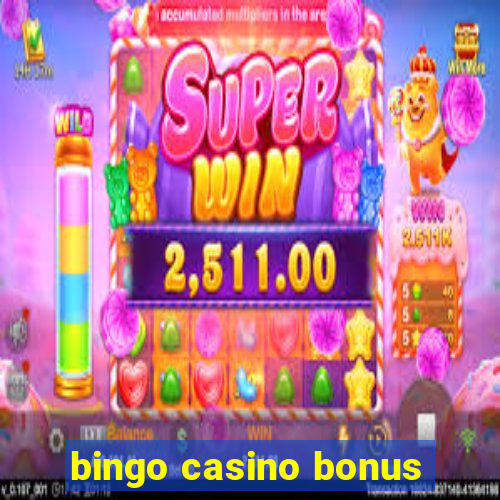 bingo casino bonus