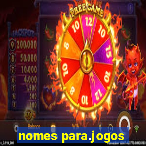 nomes para.jogos