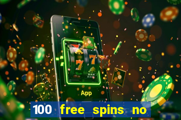 100 free spins no deposit casino usa