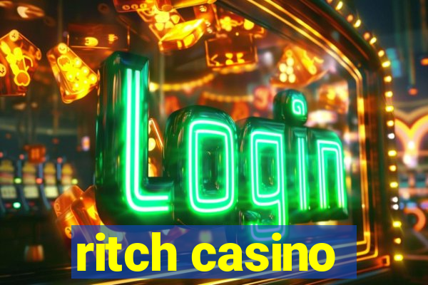 ritch casino