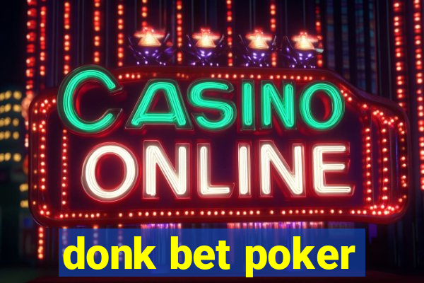 donk bet poker