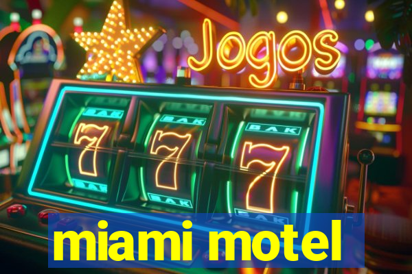 miami motel