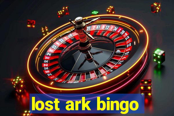 lost ark bingo